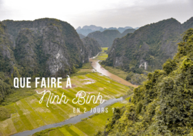 QUE FAIRE À NINH BINH AU NORD DU VIETNAM ?